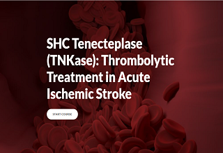 SHC Tenecteplase (TNKase): Thrombolytic Treatment in Acute Ischemic Stroke - Online Banner